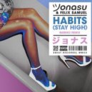 Jonasu & Felix Samuel - Habits (Stay High)