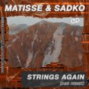 Matisse & Sadko - Strings Again