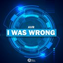 AVR - I Was Wrong