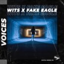 Wits, Fake Eagle - Voices