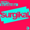 SEAN TYAS vs METTA & GLYDE - The Unfamiliar