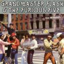 The Grandmaster Flash & The Furious Five - The Message