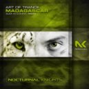Art Of Trance - Madagascar
