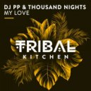 DJ PP & Thousand Nights - My Love