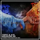 Topic & A7S - Breaking Me