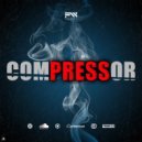 FAdeR_WoLF - Compressor [XY-unity EXCLUSIVE]