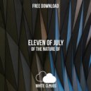 Eleven Of July - Of The Nature Of