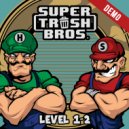 Super Trash Bros - Super Trash Super Show