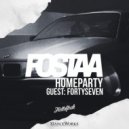 FOSTAA - HOMEPARTY '10 | GUEST: FORTYSEVEN