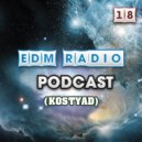 EDM Radio - Podcast 18 (KostyaD) [October 2020]