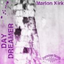 Marlon Kirk - Day Dreamer (Original Mix)