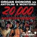 Organ Donors, Antolini, Montorsi - 20,000 Hardcore Members