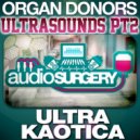 Organ Donors - Ultra Kaotica