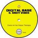 Digital Base & Andy Vibes - Como en los viejos tiempos