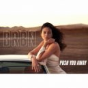Brbn - Push You Away (Original Mix)