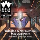 Odagled, Not Demure - Mar del Plata