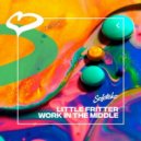 Little Fritter - Work in the Middle