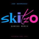 Joe Bermudez ft. April Efff - Skitzo