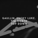 Gaullin feat. Lucky Luke, Tim North - Top Down