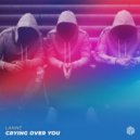 LANNy - Crying Over You