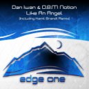 Dan Iwan & O.B.M Notion - Like An Angel