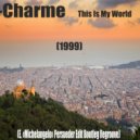 B-Charme - This Is My World