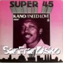 Kano - I need love (SanFranDisko Digital Mix)