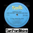 Barbara Roy, Ecstasy, Passion & Pain - If you want me (SanFranDisko 2020 Re Visit)