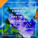 Glanzlichter & Ruesche feat. Zara Taylor - Butterflies
