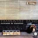 GIANNI B GOODE - TRANSISTOR RADIO