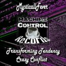 MysticallFever - Crazy Conflict