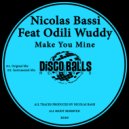 Nicolas Bassi Feat Odili Wuddy - Make You Mine