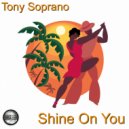 Tony Soprano - Shine On You