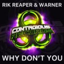 Rik Reaper & Warner - Why Don't You