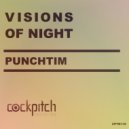 PUNCHTIM - Visions Of Night