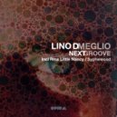 Lino Di Meglio - Next Groove (Little Nancy Remix)