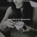 Lounge Music for Restaurants - Easy Backdrops for Quarantine