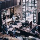 Musique Jazz Relaxante - Suave Backdrops for Lockdowns ()