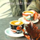 Easy Jazz Music - Wondrous Music for Recollection