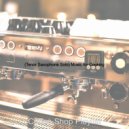 Coffee Shop Playlist - Contemporary Ambience for Staying Home ()