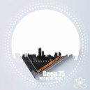 Deep75 - House Is My Passion (Original Mix)
