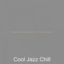 Cool Jazz Chill - Successful Ambience for Lockdowns ()