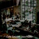 Cafe Smooth Jazz Radio - Jazz with Strings Soundtrack for Reading