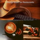Lounge Music for Restaurants - Charming Ambiance for Cooking