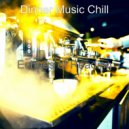Dinner Music Chill - Extraordinary Music for Reading