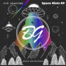 Kye Hawkins - Space Riots