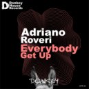 Adriano Roveri - Everybody Get Up