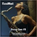 KosMat - Deep Sax #5