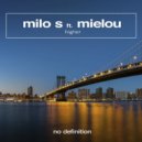 Milo S Ft. Mielou - Higher