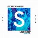 Federico Weish - Mother